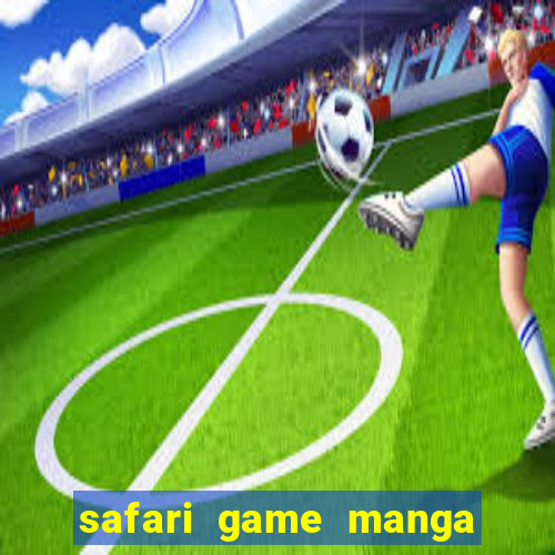 safari game manga pt br